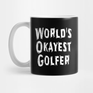 World's Okayest Golfer Mug